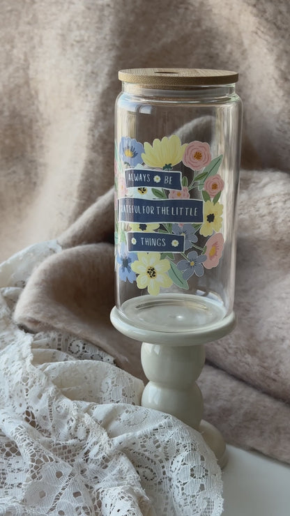 Always Be Grateful - Glass Cup